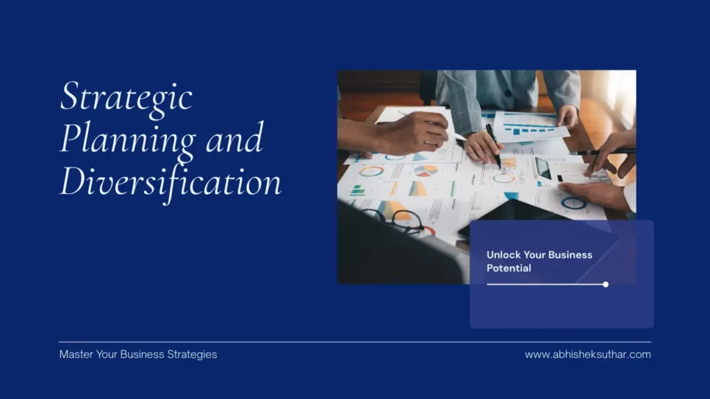 Strategic Planning and Diversification