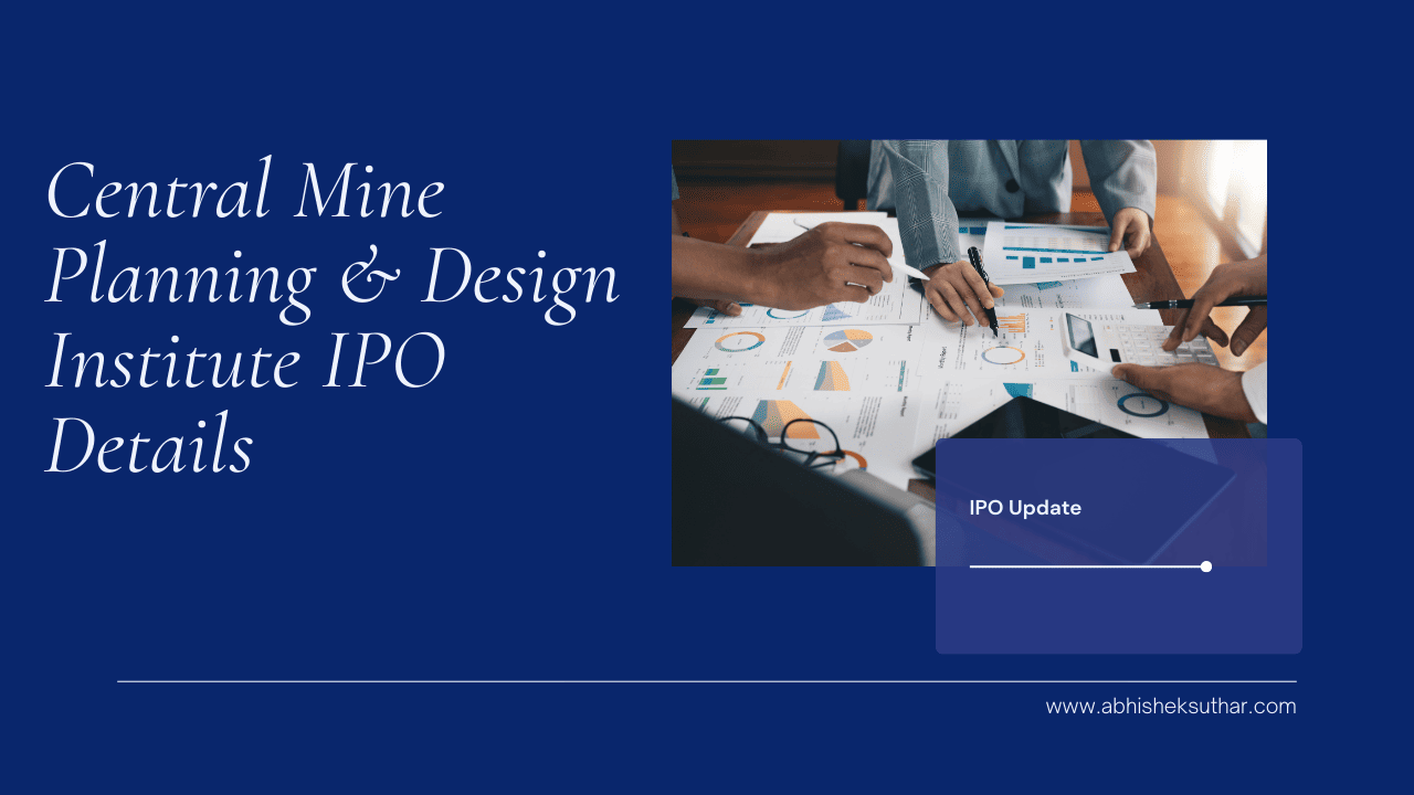 Central Mine Planning & Design Institute IPO