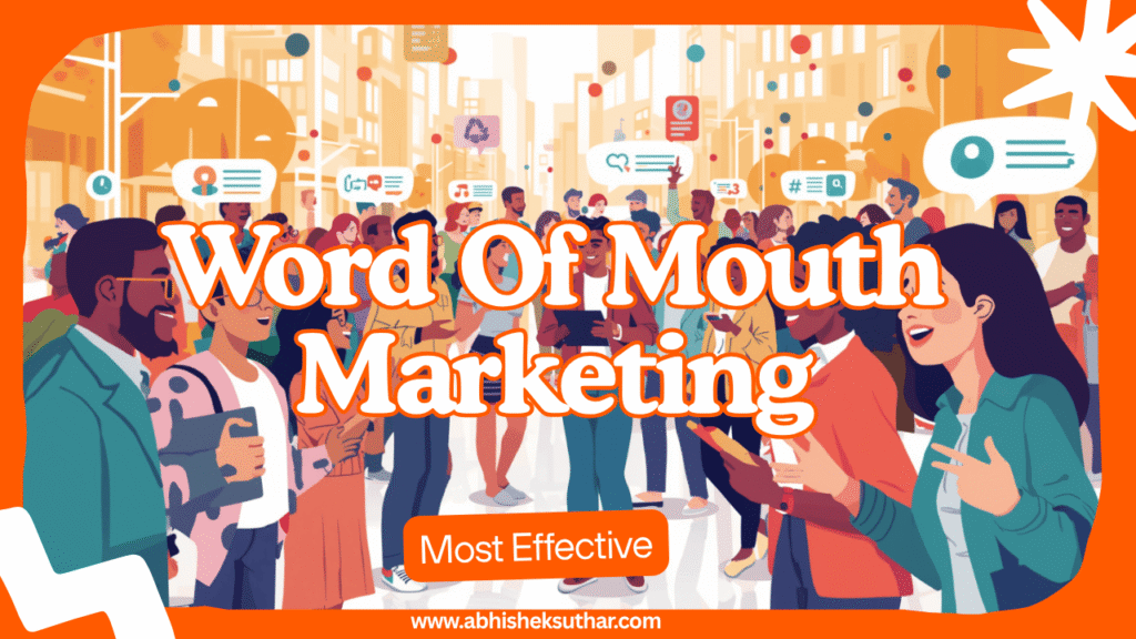 Word Of Mouth Marketing
